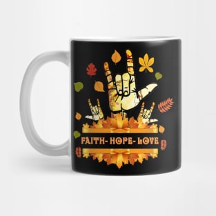 ASL Faith Hope Love Halloween Thanksgiving Autumn Christmas Mug